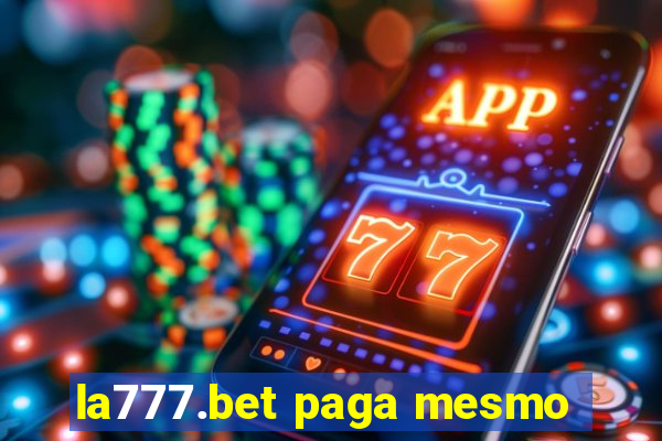 la777.bet paga mesmo